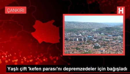 Yaşlı çift ‘kefen parası’nı depremzedeler için bağışladı